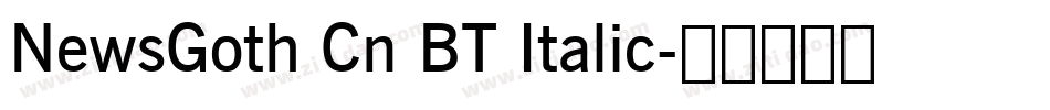 NewsGoth Cn BT Italic字体转换